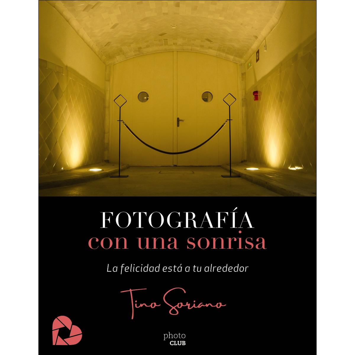 Imagem 0 de Fotografía con una sonrisa: La felicidad está a tu alrededor (Capa mole com abas)