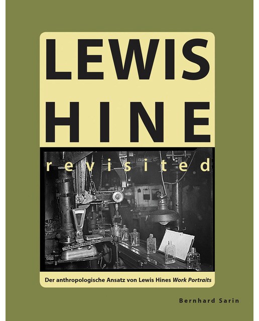 Lewis Hine revisited: Der anthropologische Ansatz von Lewis Hines Work Portraits (Capa mole) 1