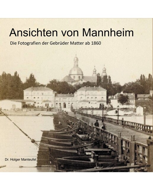 Ansichten von Mannheim 1