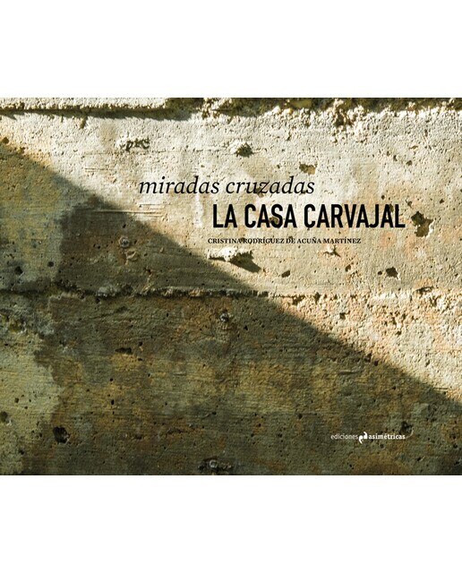 Miradas cruzadas: La casa carvajal(Tapa dura) 1