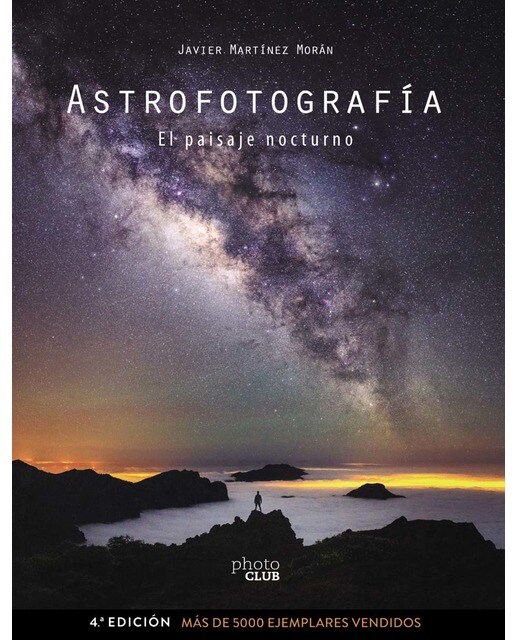 Astrofotografía. El paisaje nocturno (Capa mole com abas) 1