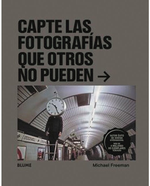 Imagem 0 de Capte las fotografías que otros no pueden(Tapa blanda)