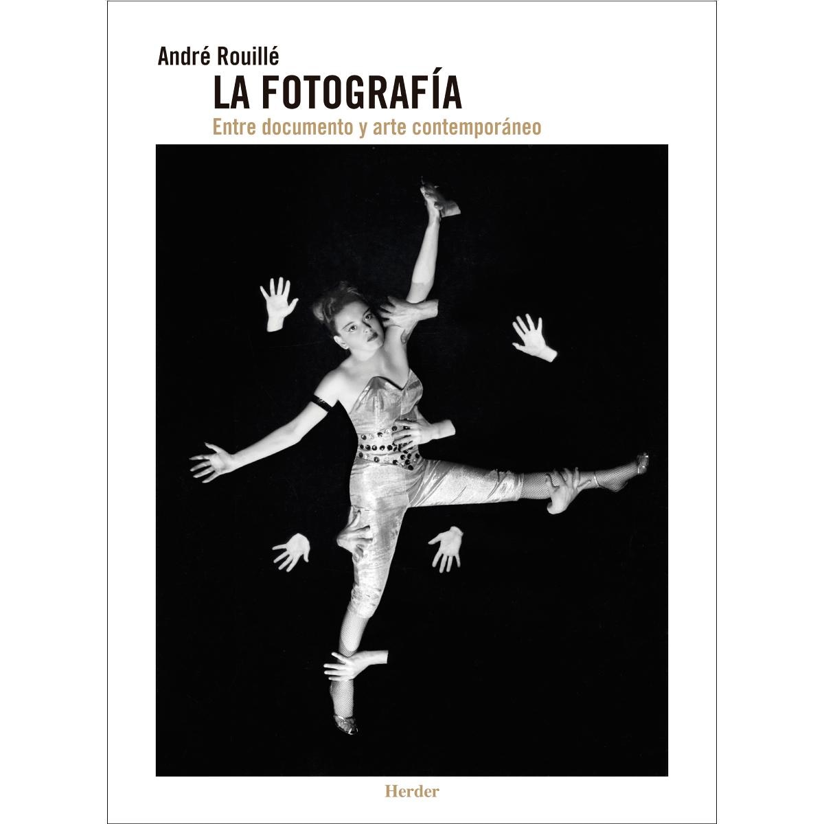 La Fotografía: Entre documento y arte contemporáneo (Tapa blanda con solapas).