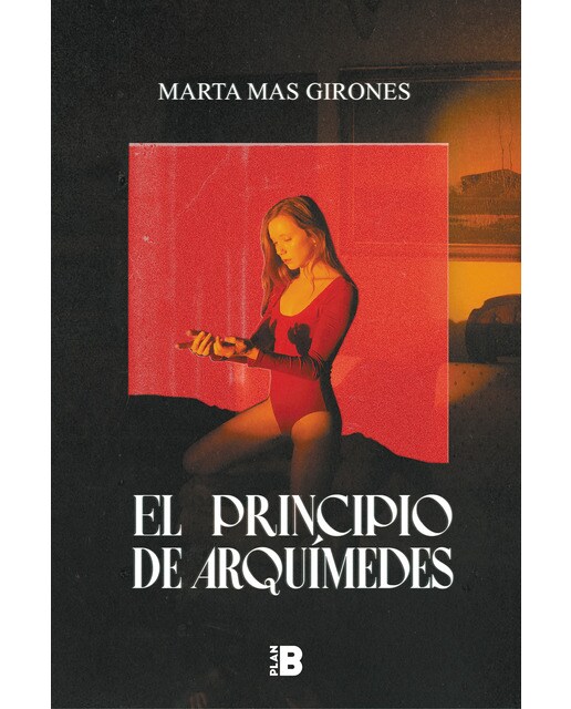 El principio de Arquímedes: O escultura a tamaño real de mi amor desahuciado (Capa dura) 1