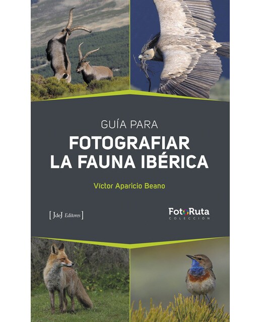 Guía para fotografiar la fauna ibérica.
