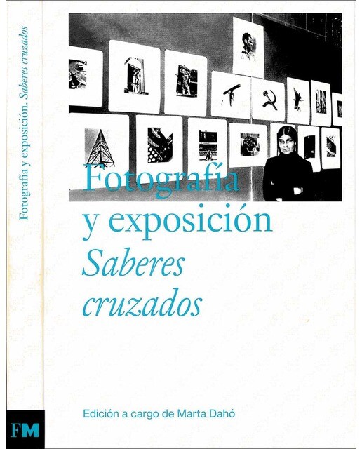 Fotografía y exposición. Saberes cruzados (Tapa blanda).