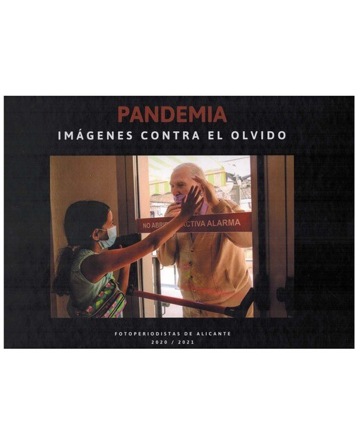 Pandemia: Imágenes contra el olvido 1