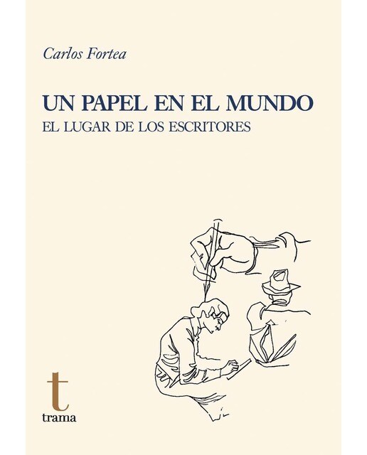 Un papel en el mundo: El lugar de los escritores (Capa mole com abas) 1