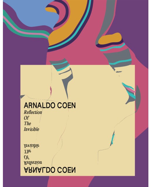 Arnaldo coen: Reflejo de lo invisible 1