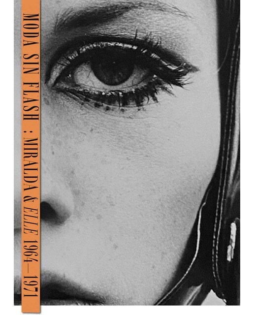 Moda sin flash: Miralda & Elle 1964-1971 (Capa dura) 1