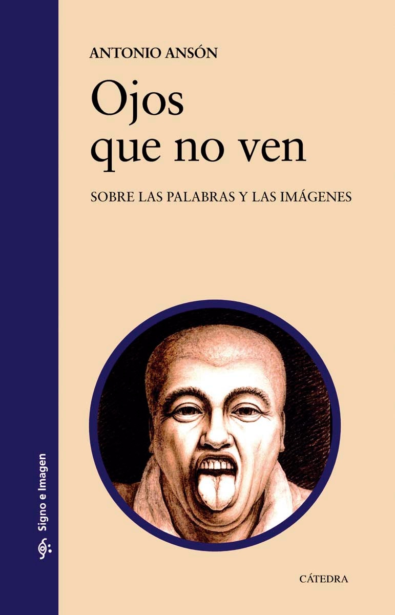Ojos que no ven: Sobre las palabras y las imágenes 1