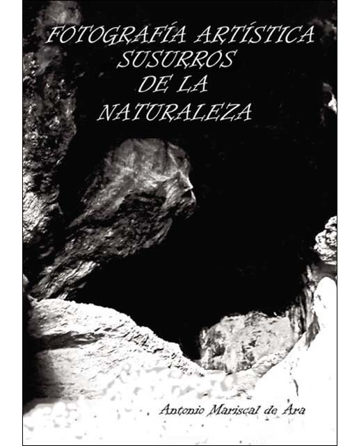 Fotografía artística susurros de la naturaleza (Tapa blanda).
