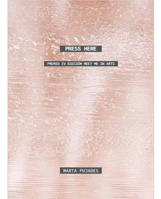 Marta Pujades. Press here.: Premio IV Edición del Programa Meet Me In Arts 1