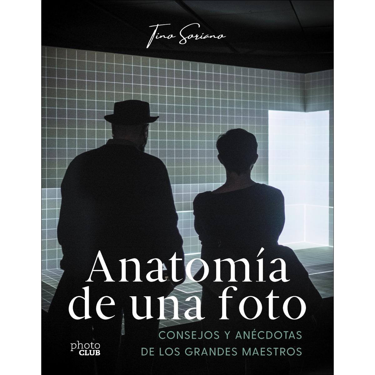 Imagem 0 de Anatomía de una foto: Consejos y anécdotas de los grandes maestros (Capa mole com abas)