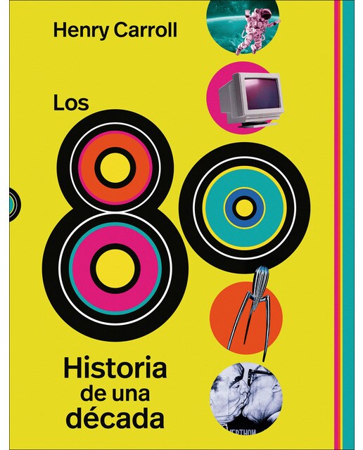 Imagem 0 de Los 80: Historia de una década