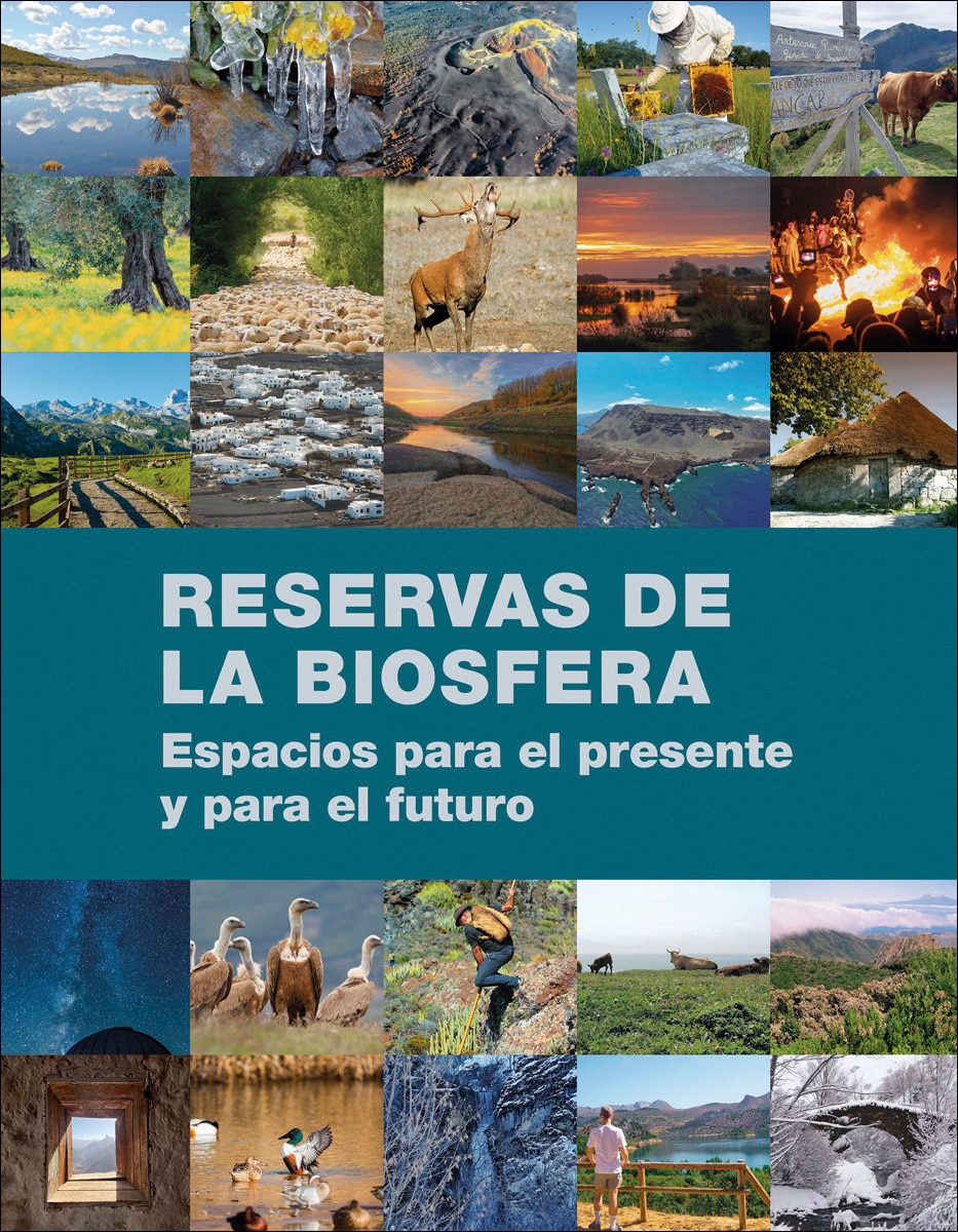 Reservas de la Biosfera: Espacios para el presente y para el futuro 1