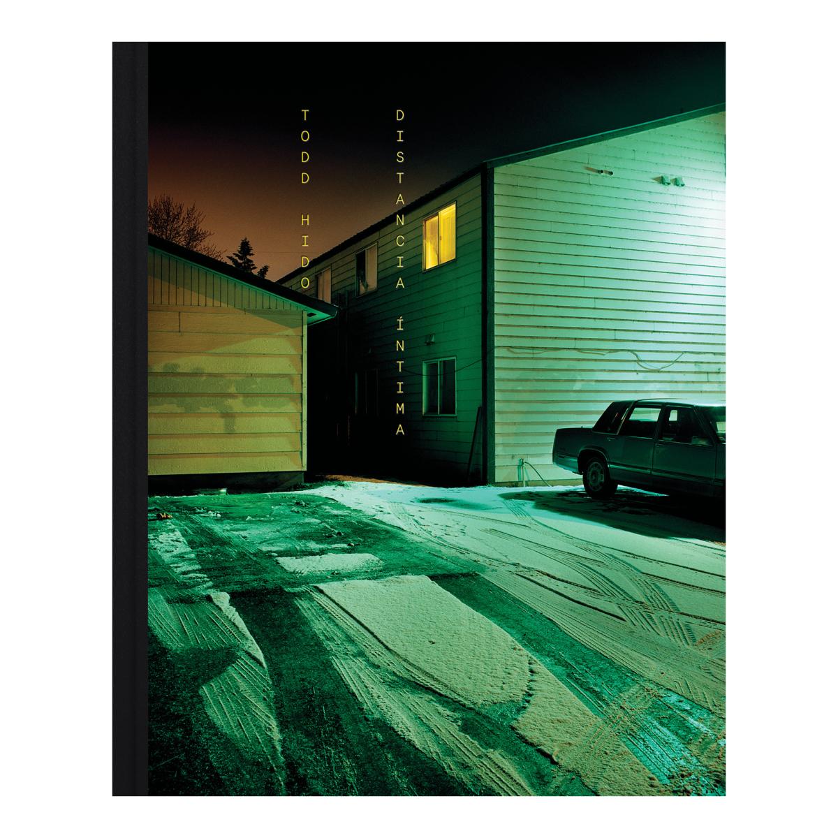 Imagem 0 de Distancia Íntima: Todd Hido: Más de treinta años de fotografías, un álbum cronológico (Capa dura)