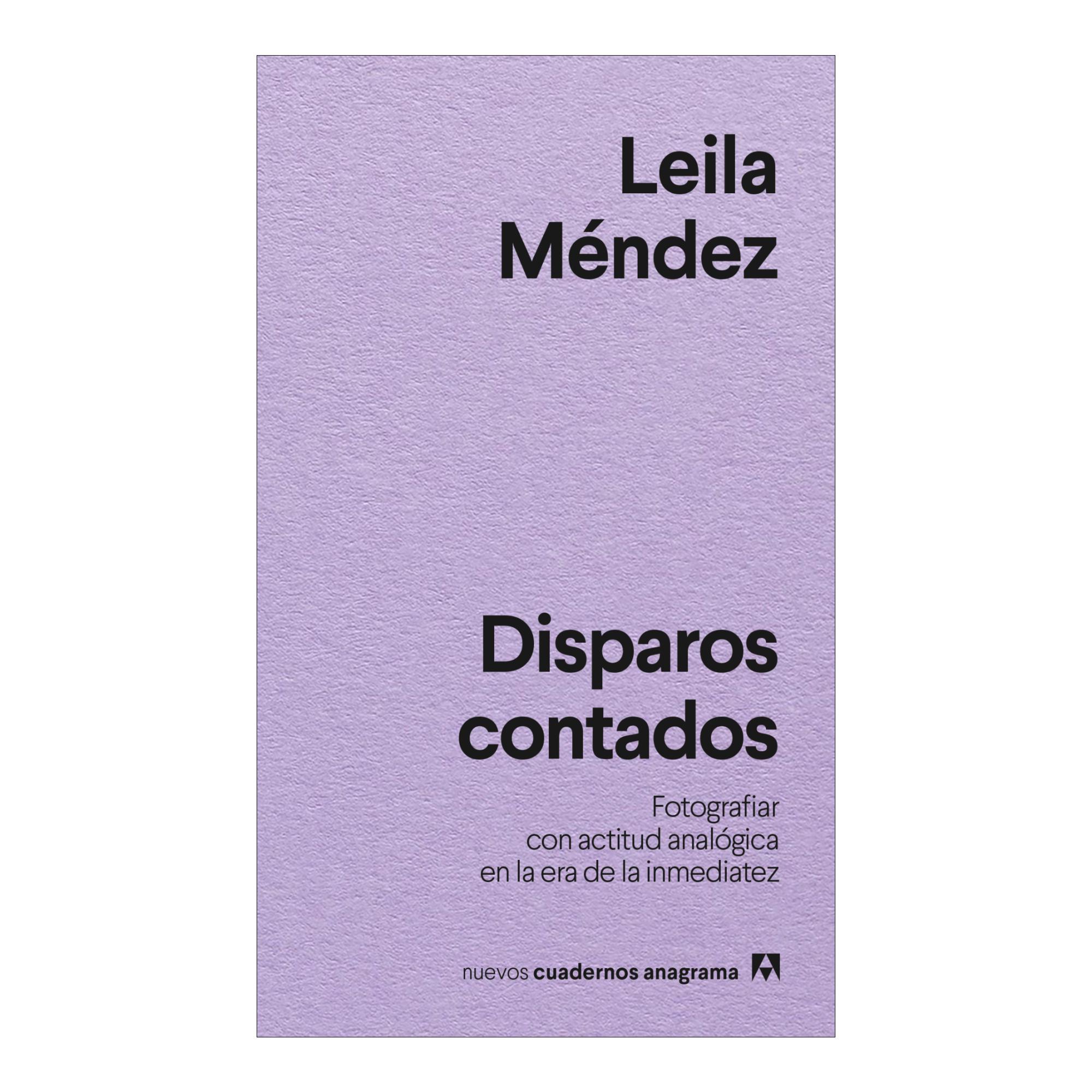 Disparos contados: Fotografiar con actitud analógica en la era de la inmediatez (Capa mole) 1