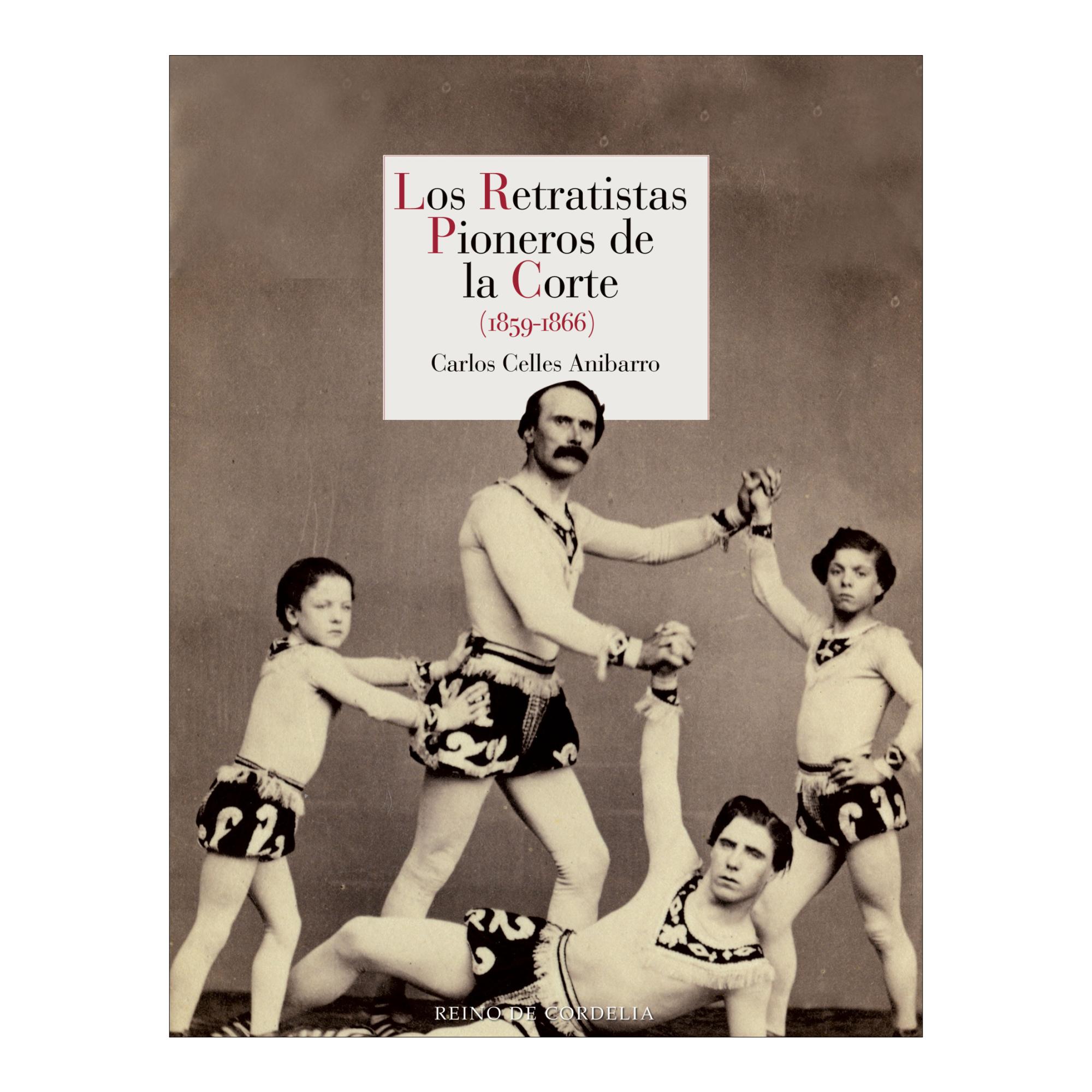 Los retratistas pioneros de la Corte: 1859-1866 1
