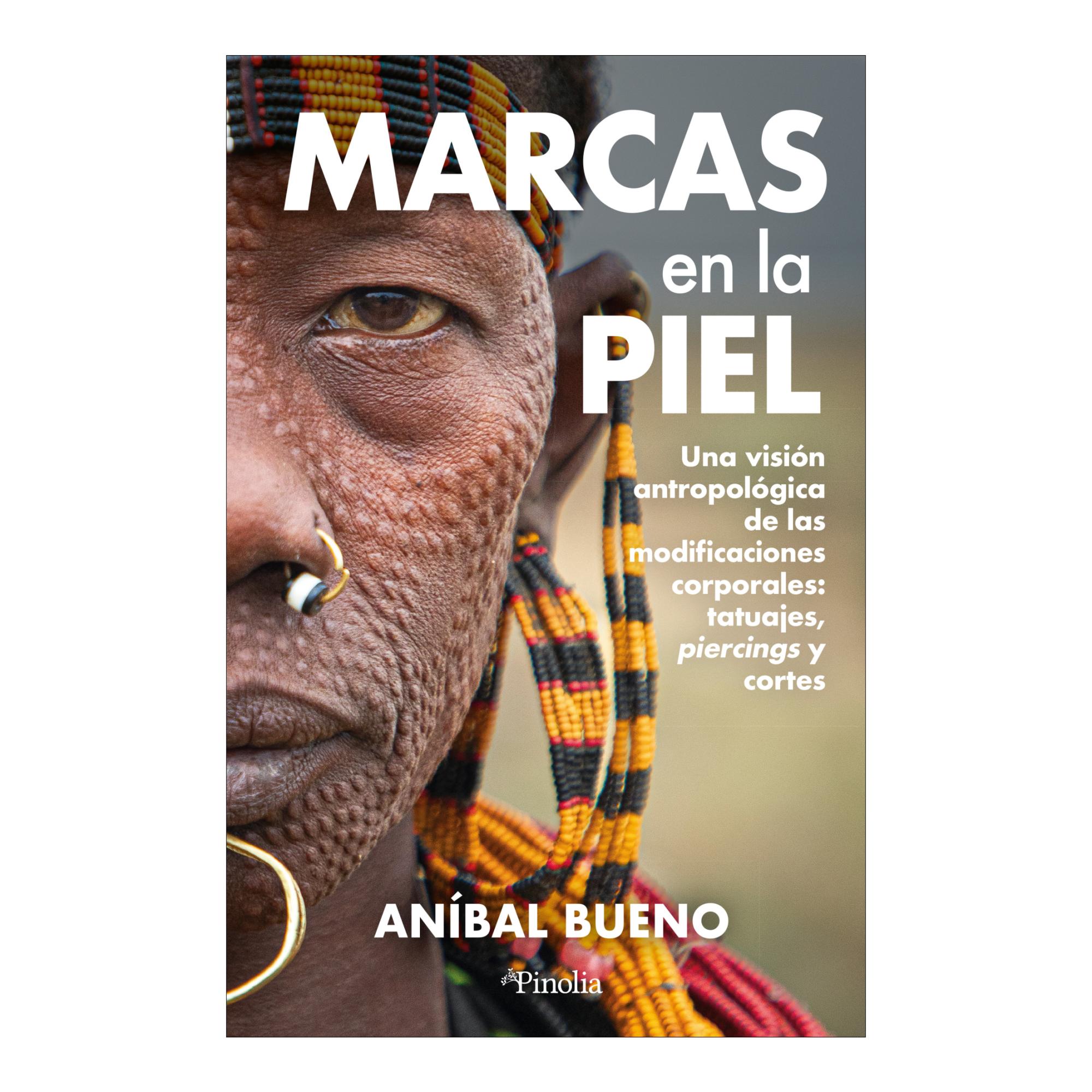 Imagem 0 de Marcas en la piel: La historia del tatuaje, la perforación y el corte (Capa mole)