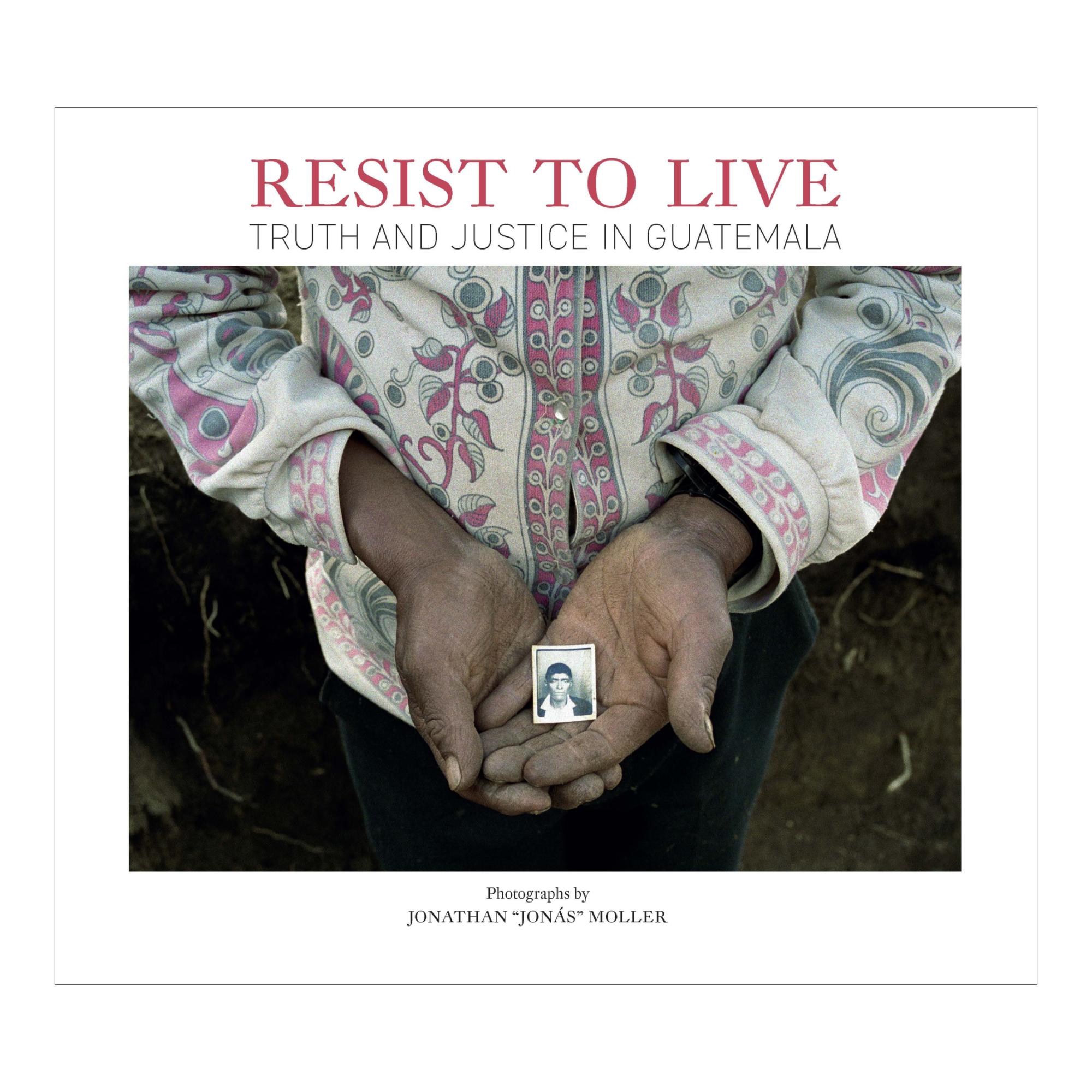 Imagem 0 de Resist to Live: Truth and Justice in Guatemala