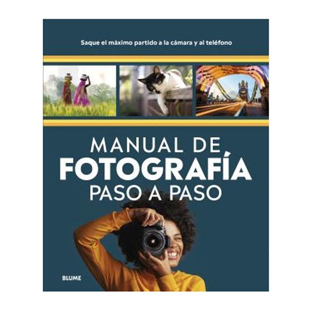 Manual de fotografía paso a paso (Capa dura) 1