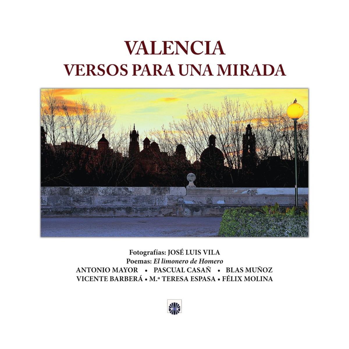 Imagen 0 de VALENCIA VERSOS PARA UNA MIRADA (Tapa blanda con solapas)