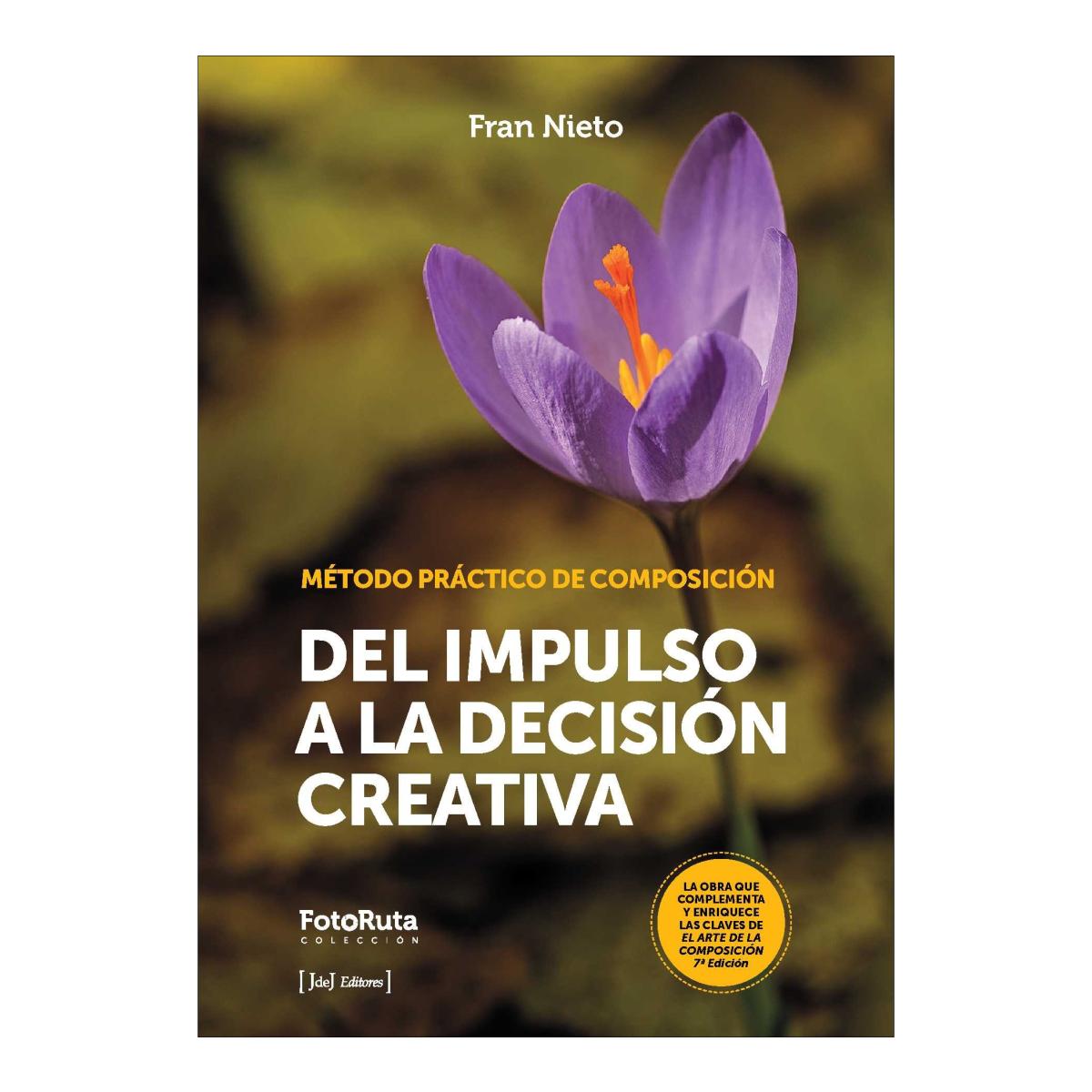 Imagen 0 de Del impulso a la decision creativa (Tapa blanda)