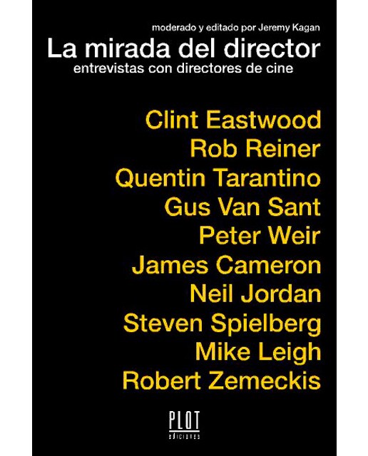 La mirada del director: Entrevistas con directores de cine(Tapa blanda) 1