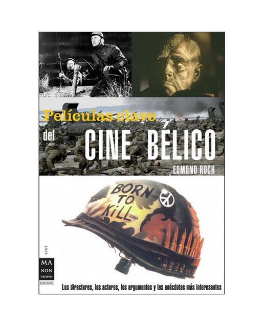 Las Películas Clave Del Cine Bélico 1