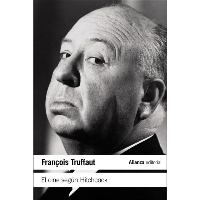 El cine según Hitchcock  (Bolsillo) (Tapa blanda)