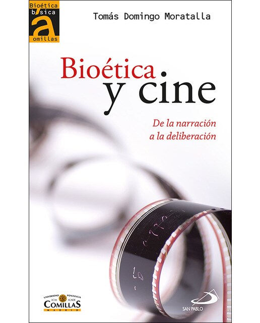 Bioética y cine: De la narración a la deliberación(Tapa blanda) 1