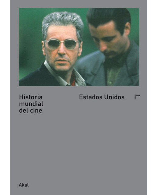 Historia mundial del cine I. II: Estados Unidos (Capa dura) 1