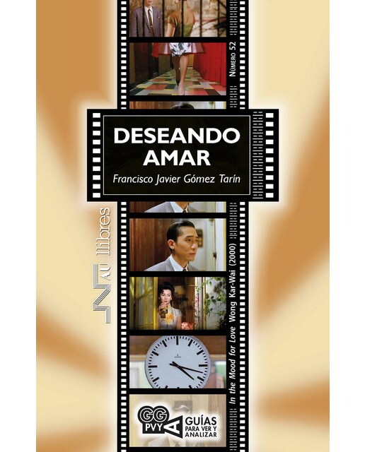 Deseando amar (In the Mood for Love). Wong Kai-Wai (2000) (Capa mole) 1