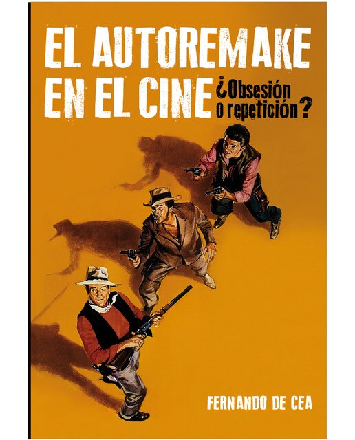 El Autorremake En El Cine 1