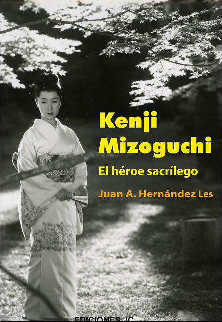 Imagem 0 de Kenji Mizoguchi. El Héroe Sacrílego