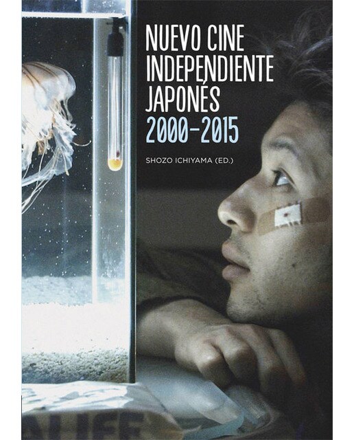 Imagem 0 de Nuevo Cine Independiente Japonés 2000-2015