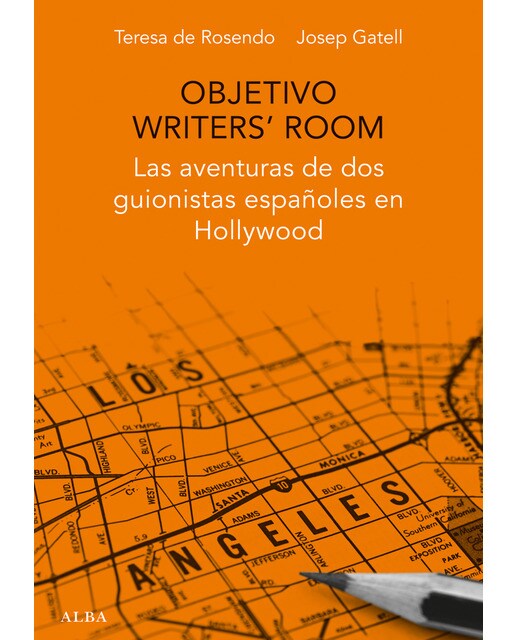 Objetivo Writers' Room: Las aventuras de dos guionistas españoles en Hollywood (Capa mole com abas) 1