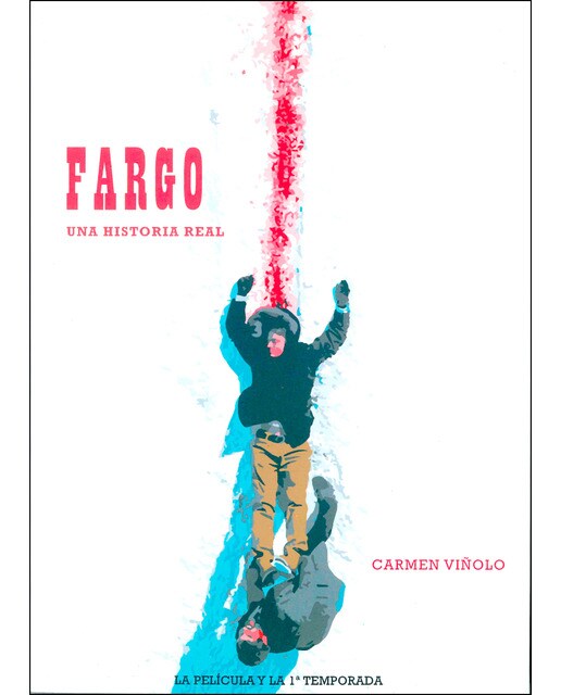 Fargo. Una Historia Real 1