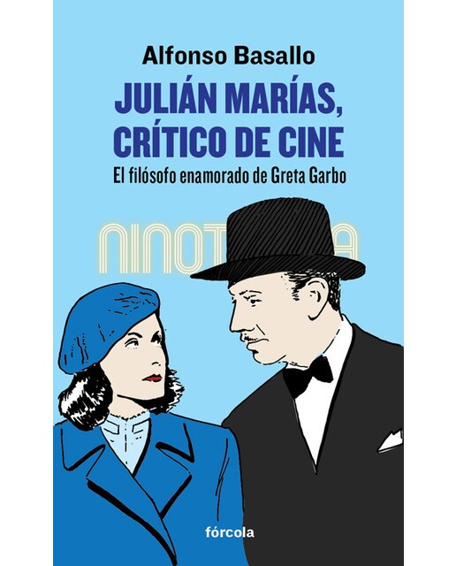 Julián Marías, crítico de cine: El filósofo enamorado de Greta Garbo (Capa mole com abas) 1