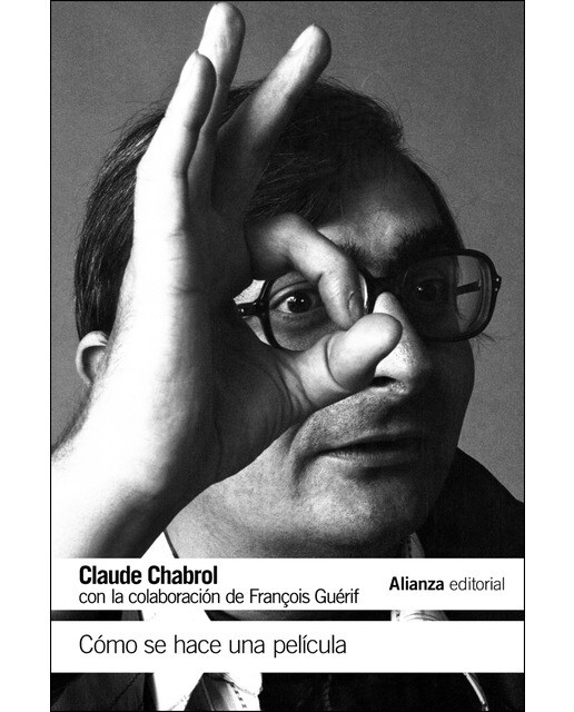 Cómo se hace una película: con la colaboración de François Guérif (Capa mole) 1