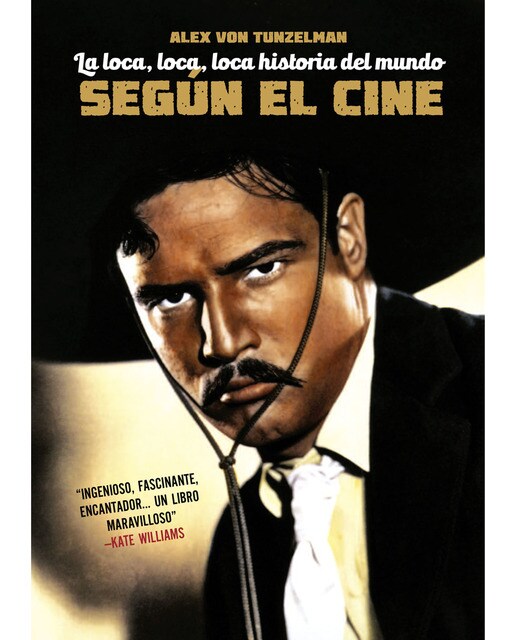 La Loca. Loca. Loca Historia Del Mundo Según El Cine 1