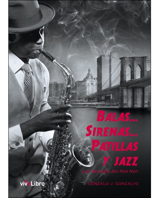 Imagen 0 de Balas sirenas patillas y jazz (Tapa blanda)