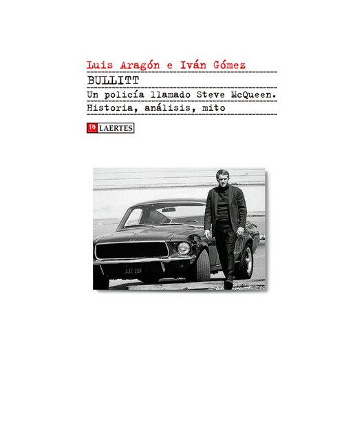 Bullitt. Un policía llamado Steve McQueen: Historia, análisis, mito (Capa mole com abas) 1