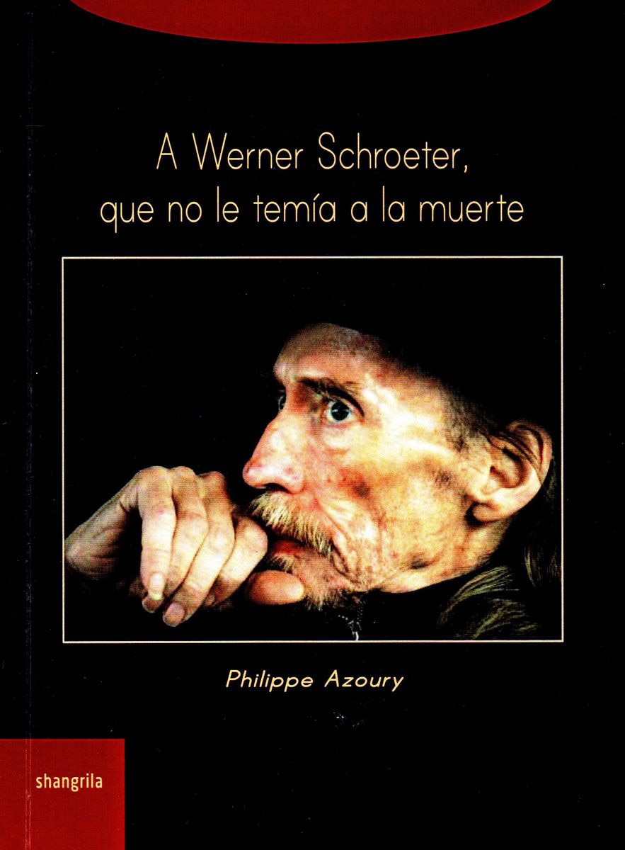 Imagem 0 de A Werner Schroeter. Que No Le Temia A La Muerte