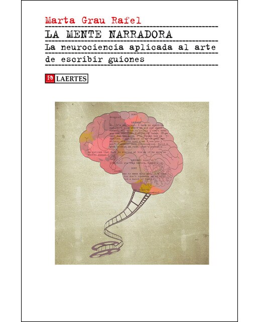 La mente narradora: La neurociencia aplicada al arte de escribir guiones (Capa mole com abas) 1