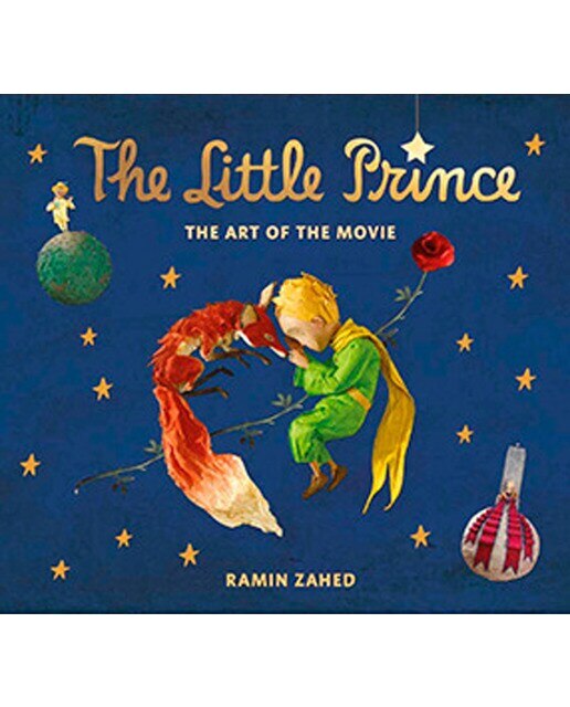 The Little Prince: The Art Of The Movie 1
