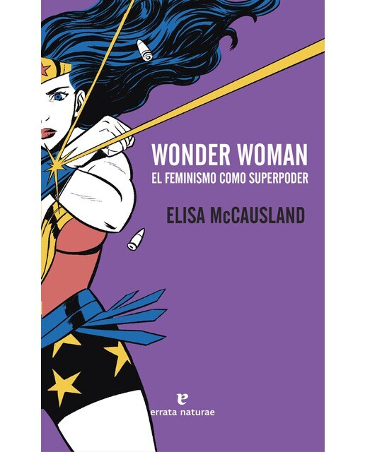 Wonder woman: El feminismo como superpoder (Tapa blanda)