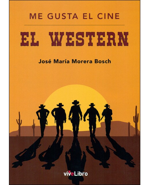 Me Gusta El Cine: El Western 1