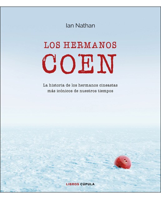 Los hermanos Coen: La historia de los hermanos cineastas más icónicos de nuestros tiempos (Capa dura) 1